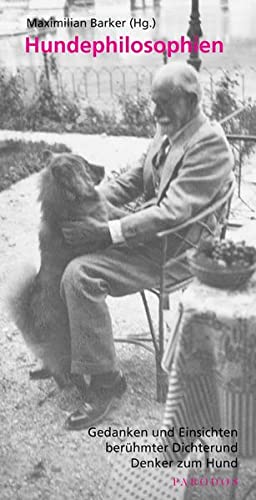 Beispielbild fr Hundephilosophien: Gedanken und Einsichten berhmter Dichter und Denker zum Hund zum Verkauf von medimops