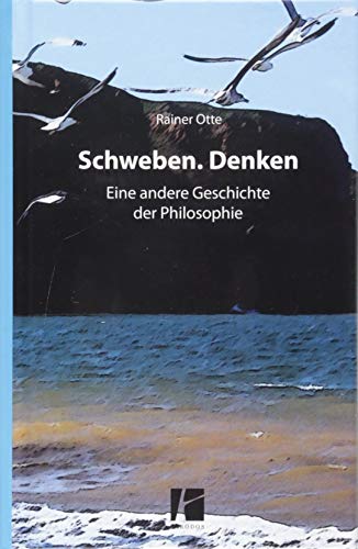 Beispielbild fr Schweben. Denken: Eine andere Geschichte der Philosophie zum Verkauf von medimops