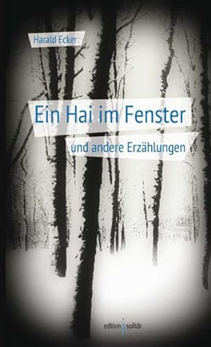 Stock image for Ein Hai im Fenster: und andere Erzhlungen for sale by Ammareal