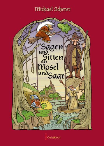 9783938889275: Sagen und Sitten an Mosel und Saar