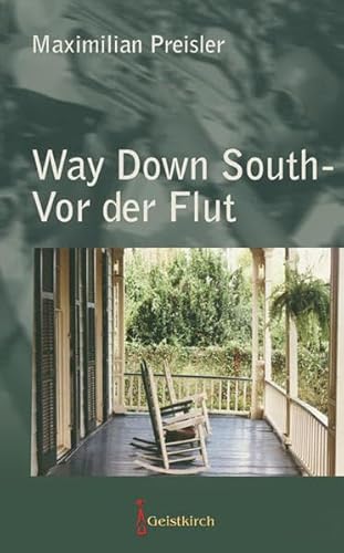 Beispielbild fr way down south - vor der flut. zum Verkauf von alt-saarbrcker antiquariat g.w.melling