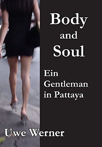 9783938890141: Body and Soul: Ein Gentleman in Pattaya