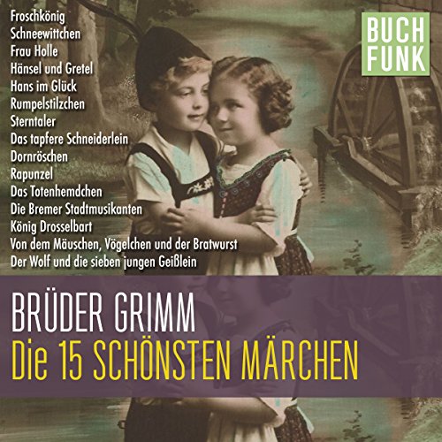 Stock image for Die schnsten Mrchen der Gebrder Grimm. CD for sale by medimops