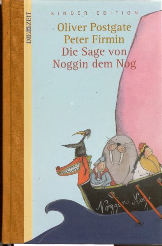 9783938899038: Die Sage von Noggin dem Nog. DIE ZEIT Kinder-Edition. Band 4