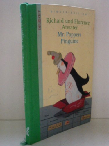 9783938899052: Mr. Poppers Pinguine. DIE ZEIT Kinder-Edition. Band 6