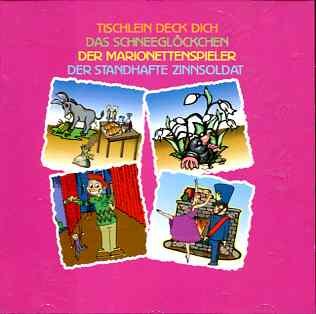 Imagen de archivo de Tischlein Deck Dich /Das Schneeglckchen /Der Marionettenspieler /Der standhafte Zinnsoldat a la venta por medimops