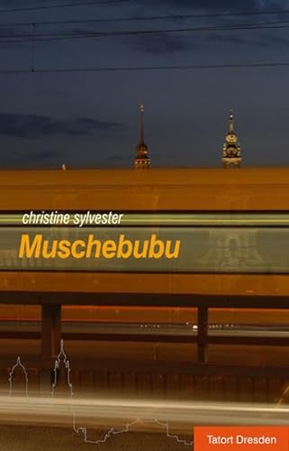 Beispielbild fr Muschebubu: Tatort Dresden zum Verkauf von medimops