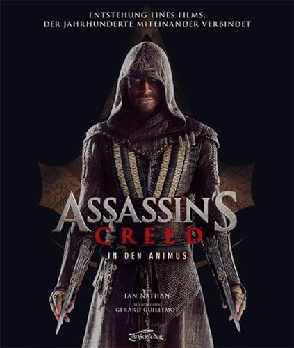 Stock image for Assassin's Creed - In den Animus: Entstehung eines Films, der Jahrhunderte miteinander verbindet for sale by medimops