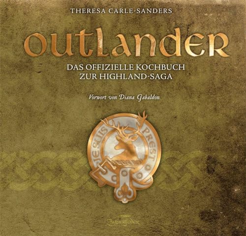 Stock image for Outlander - Das offizielle Kochbuch zur Highland-Saga for sale by Half Price Books Inc.