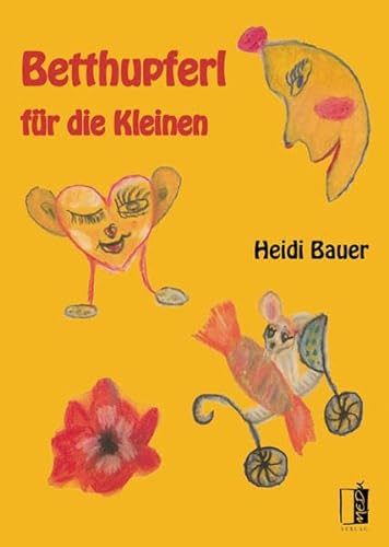 Betthupferl Fur Die Kleinen Von Heidi Bauer Gebraucht Gebundene Ausgabe 2010 Rheinberg Buch