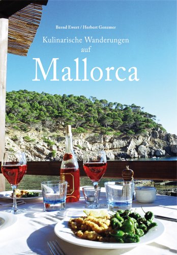Kulinarische Wanderungen auf Mallorca - Herbert Genzmer