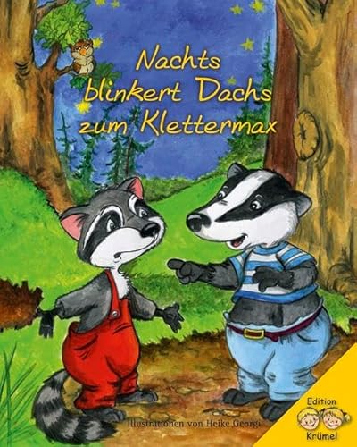 Beispielbild fr Nachts blinkert Dachs zum Klettermax: 3 Gutenacht-Geschichten zum Verkauf von medimops