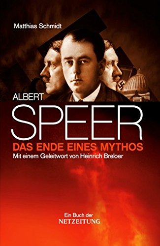 Beispielbild fr Albert Speer - Das Ende eines Mythos zum Verkauf von medimops
