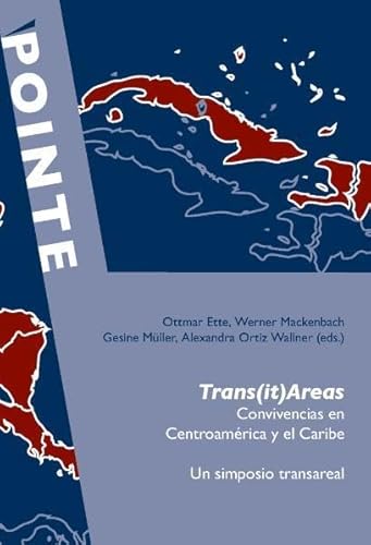 Beispielbild fr Trans(it)Areas. Convivencias en Centroameriaca y el Caribe. Un simposio transareal. zum Verkauf von Antiquariat Hentrich (Inhaber Jens Blaseio)