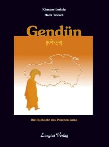 Beispielbild für Gendün: Die Rückkehr des Panchen Lama. Roman zum Verkauf von medimops