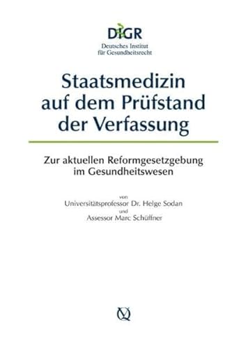 Imagen de archivo de Staatsmedizin auf dem Prfstand der Verfassung: Zur aktuellen Reformgesetzgebung im Gesundheitswesen a la venta por medimops