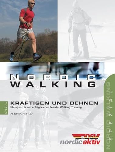 Beispielbild fr Nordic Walking Krftigen und Dehnen: bungen fr ein erfolgreiches Nordic Walking Training zum Verkauf von medimops