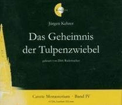 Imagen de archivo de Das Geheimnis der Tulpenzwiebel, 4 Audio CDs: Hrbuchreihe Cavete Monasterium Band IV a la venta por medimops