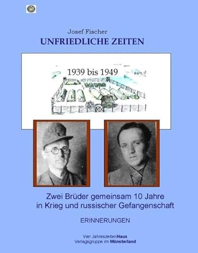 Unfriedliche Zeiten 1939 bis 1949 (9783938986684) by Unknown Author