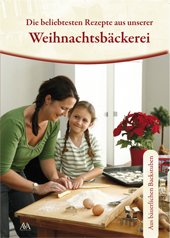 Beispielbild fr Weihnachtsbckerei: Die beliebtesten und besten Rezepte aus Band 1 + 2 zum Verkauf von medimops