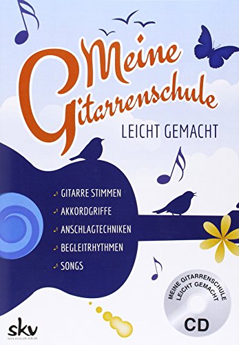 9783938993408: Kessler, S: Meine Gitarrenschule leicht gemacht