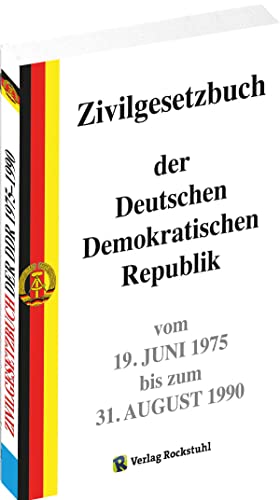 9783938997253: Zivilgesetzbuch der Deutschen Demokratischen Republik 1975-1990: Reprint der Ausgabe vom 19. Juni 1975