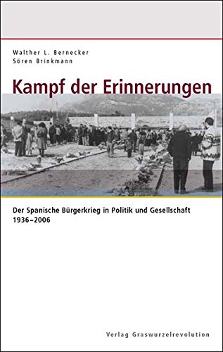 9783939045021: Kampf der Erinnerungen: der Spanische Brgerkrieg in Politik und Gesellschaft 1936-2006