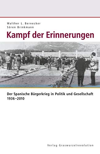 Kampf der Erinnerungen - Walther L. Bernecker