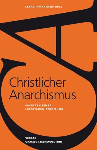 9783939045212: Christlicher Anarchismus: Facetten einer libertären Strömung