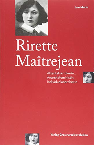 Beispielbild fr Rirette Matrejean: Attentatskritikerin, Anarchafeministin, Individualanarchistin zum Verkauf von medimops