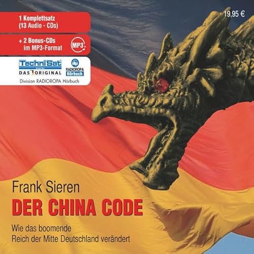 Beispielbild fr China Code. 13 CDs: Wie das boomende Reich der Mitte Deutschland verndert zum Verkauf von medimops