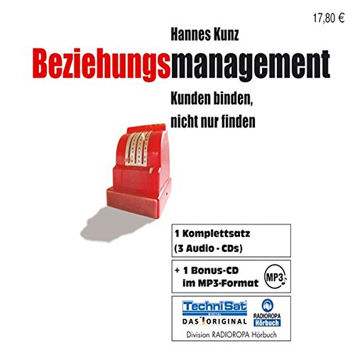 Stock image for Beziehungsmanagement: Kunden binden, nicht nur finden for sale by Leserstrahl  (Preise inkl. MwSt.)