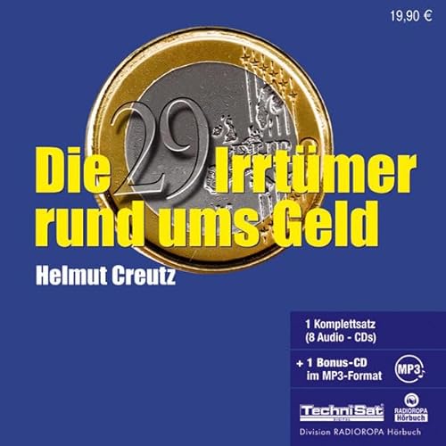 Beispielbild fr Die 29 Irrtmer rund ums Geld. 8 CDs + MP3-CD [Audiobook] [Audio CD] Helmut Creutz Wirtschaftswissenschaft Geldsystem Arbeitslosigkeit leere Kassen Wachstumszwang Sparer Zinszahlungen Kreditnehmer Geldschpfung Banken Wirtschaftswachstum Globalisierung Geldwesen zum Verkauf von BUCHSERVICE / ANTIQUARIAT Lars Lutzer