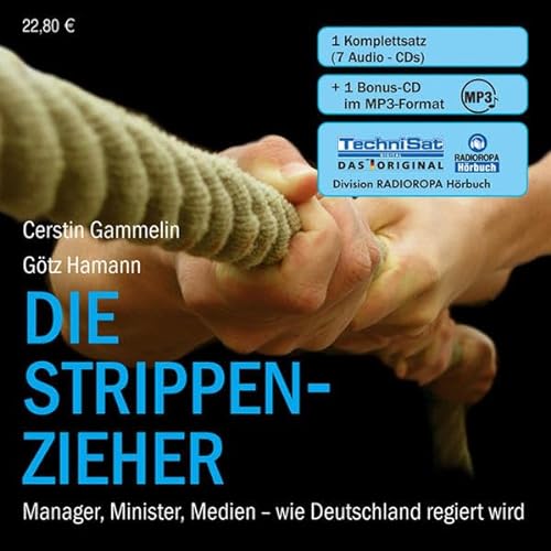 Beispielbild fr Die Strippenzieher. 7 CDs + MP3-CD . Manager, Minister, Medien - wie Deutschland regiert wird zum Verkauf von medimops