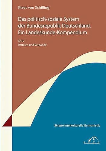 9783939060062: Das politisch-soziale System der Bundesrepublik Deutschland. Ein Landeskunde-Kompendium. Teil 2: Parteien und Verbnde (Livre en allemand)