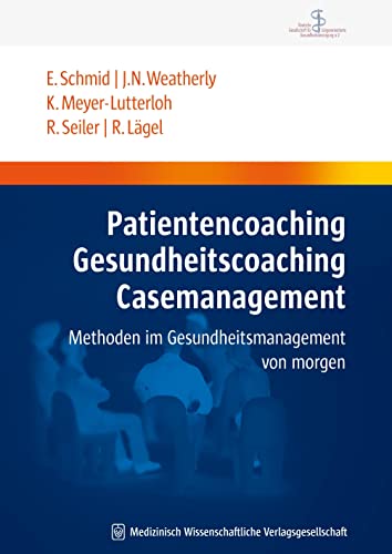 9783939069294: Patientencoaching, Gesundheitscoaching, Case Management: Methoden Im Gesundheitsmanagement Von Morgen