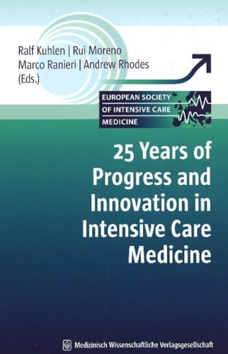 Stock image for 25 Years of Progress and Innovation in Intensive Care Medicine for sale by Bcherpanorama Zwickau- Planitz