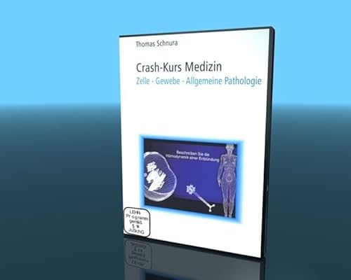 Crash-Kurs Medizin, Zelle - Gewebe - Allgemeine Pathologie, 1 DVD - Thomas Schnura
