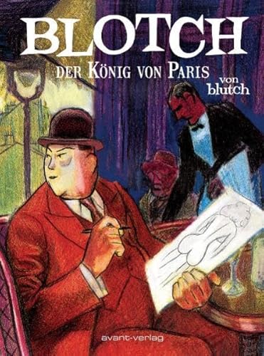 9783939080343: Blotch - Der Knig von Paris