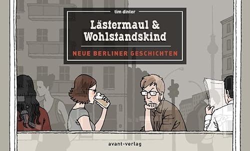 Imagen de archivo de Lstermaul und Wohlstandskind: Neue Berliner Geschichten a la venta por medimops