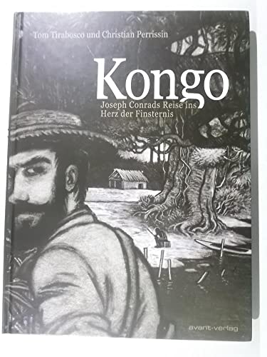 9783939080886: Kongo: Joseph Conrads Reise ins Herz der Finsternis