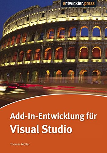 Beispielbild fr Add-In-Entwicklung fr Visual Studio zum Verkauf von medimops