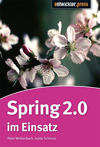 Spring 2.0 im Einsatz (9783939084235) by Peter Welkenbach