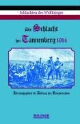 Die Schlacht bei Tannenberg 1914 Schlachten des Weltkrieges - Schäfer, Theobald von