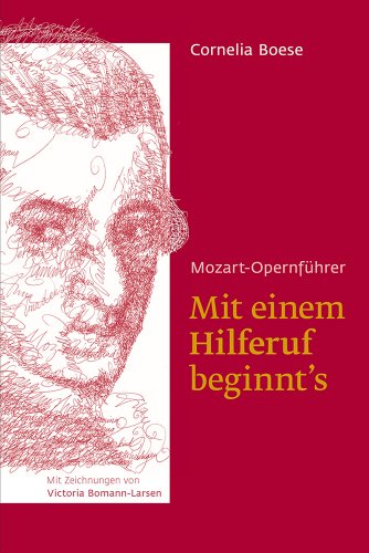 Beispielbild fr Mit einem Hilferuf beginnt's: Mozart-Opernfhrer zum Verkauf von Studibuch