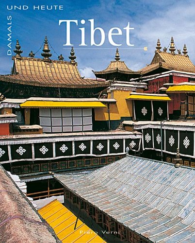 Imagen de archivo de Tibet. Damals und Heute. a la venta por Antiquariat Rainer Schlicht