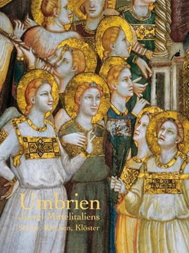 Stock image for Umbrien. Juwel Mittelitaliens. Stdte, Kirchen und Klster for sale by medimops