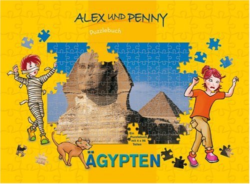 Stock image for Alex und Penny Puzzlebuch - gypten. Ein Puzzlebuch mit 4 X 96 Teilen for sale by medimops