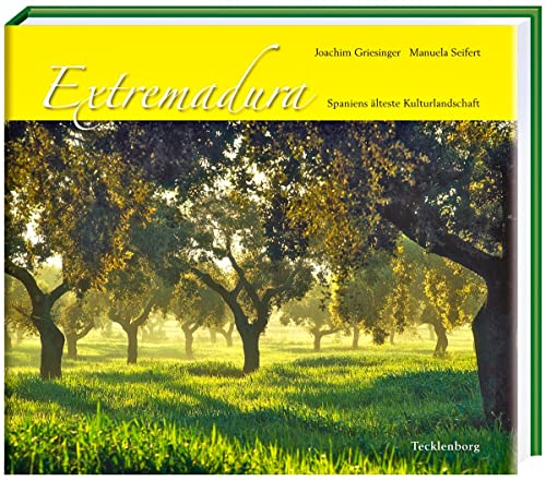Beispielbild fr Extremadura: Spaniens lteste Kulturlandschaft zum Verkauf von medimops
