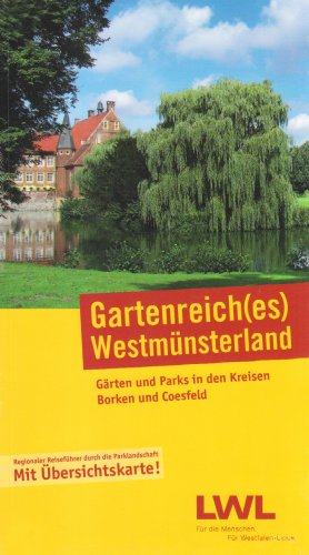 9783939172253: Gartenreich(es) Westmnsterland: Grten und Parks in den Kreisen Borken und Coesfeld
